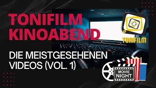 Tonifilm Kinoabend (VOL. 1) - Best off Videos, die Dir die Augen öffnen.