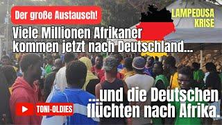 Die Afrikaner kommen - die Deutschen gehen