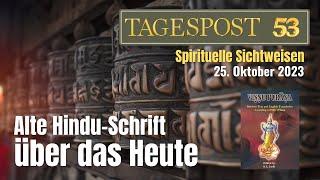 Tagespost 53 - Alte Sanskrit-Schriften beschreiben exakt das Heute