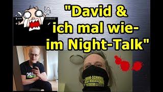 „David & ich mal wieder im Night-Talk!!!“ …