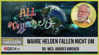 Wahre Helden fallen nicht um | Dr. med. Andres Bircher | QS24 Gesundheitsfernsehen