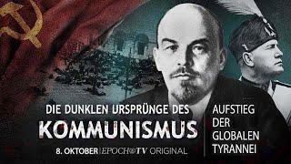 Teil 4/5 - Die dunklen Ursprünge des Kommunismus - Aufstieg der globalen Tyrannei