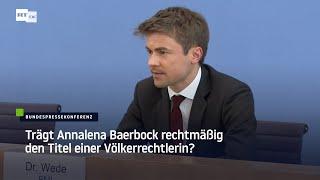 Trägt Kanzlerkandidatin Baerbock ihren offiziellen Titel als "Völkerrechtlerin" rechtmäßig?