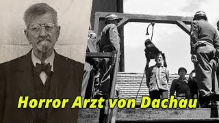 Der HORROR ARZT vom Konzentrationslager Dachau | Claus Schilling (Dokumentation / True Crime)