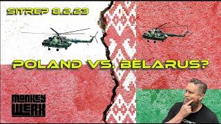 SITREP 8.2.23 - Poland vs Belarus?