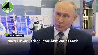 Nach Tucker Carlson Interview: Putins Fazit