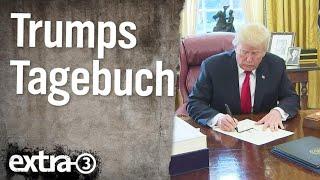 Trumps Tagebuch (5) | extra 3 | NDR