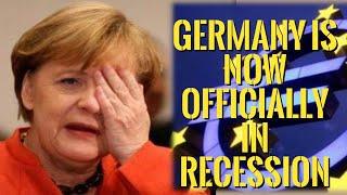 Germany is now officially in Recession -- Eurozone Economic Collapse !!