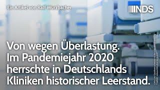 Von wegen Überlastung Im Pandemiejahr 2020 herrschte in Deutschlands Kliniken historischer Leerstand