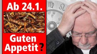 Gift in der Nahrung? Insekten ab 24.1. in Lebensmitteln! Horoskop: "Vergiftung" ist lange geplant...