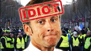 Macron is an Idiot