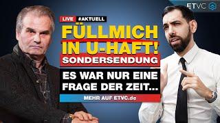 LIVE | FÜLLMICH IN U-HAFT! ️ | Erste Infos & Hintergründe | #SONDERSendung