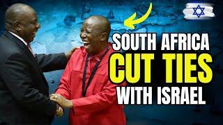 It's Done : South Africa cut Diplomatic ties with Israel