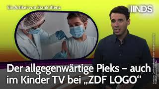 Der allgegenwärtige Pieks – auch im Kinder TV bei „ZDF LOGO“ | Frank Blenz | NachDenkSeiten-Podcast