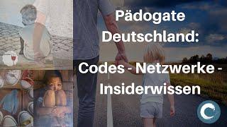 Pädogate Deutschland: Codes, Netzwerke - Insiderwissen