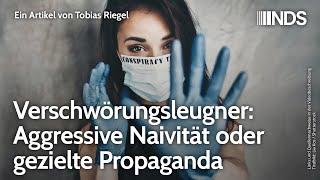 Verschwörungsleugner: Aggressive Naivität oder gezielte Propaganda | Tobias Riegel | NDS-Podcast