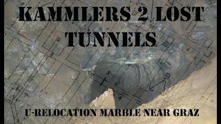 LNS KAMMLERS 2 MISSING TUNNELS MARBLE PRODUCTION OR RESEARCH?