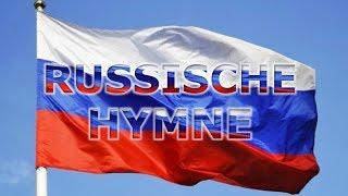 Russische Nationalhymne (Deutsche Untertitel) Russische Hymne