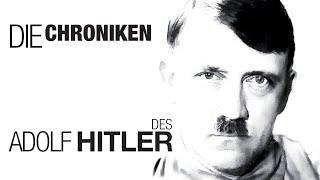 Die Chroniken des Adolf Hitler (2013) [Dokumentation] | Film (deutsch)