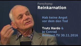 Reinkarnationsforschung - Trutz Hardo & Jo Conrad | Bewusst.TV - 30.11.2016