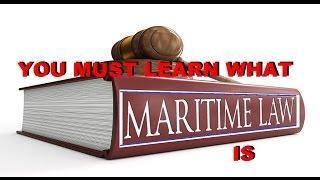 MARITIME LAW what it IS - TAXES -  HOW to BECOME LEGALLY FREE