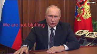 Russia is not bluffing - Putin
